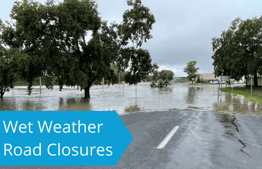 Wet Weather Road Closures